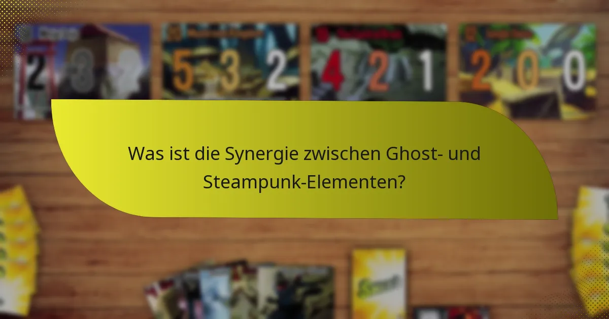Was sind effektive Taktiken für die Nutzung der Ghost- und Steampunk-Kombination?