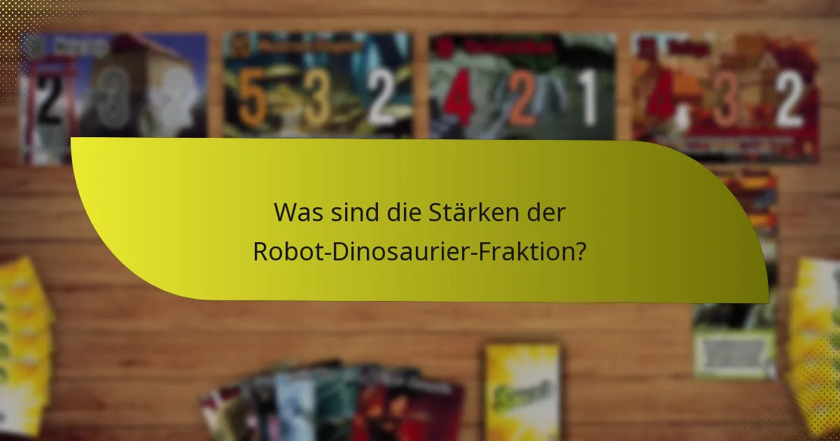 Welche Strategien können mit der Robot-Dinosaurier-Fraktion eingesetzt werden?