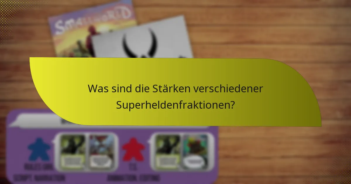 Wie entwickeln Superheldenfraktionen Strategien?
