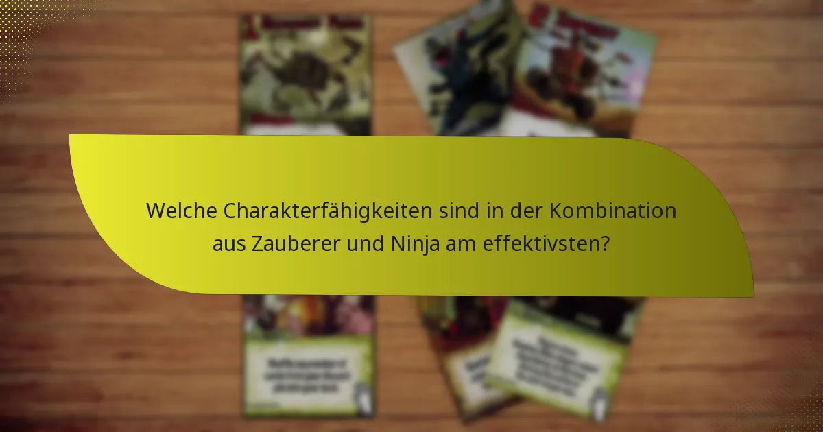 Wie können Spieler die Kombination aus Zauberer und Ninja kontern?