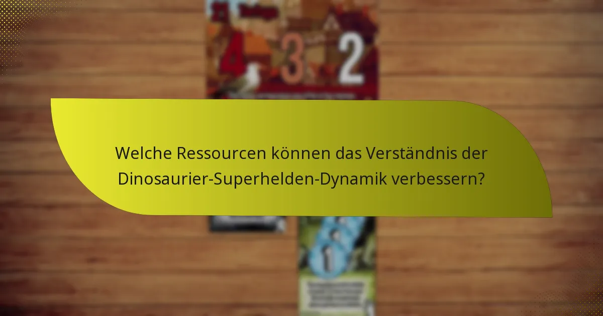 Was sind die fortgeschrittenen Taktiken für Dinosaurier-Superhelden-Interaktionen?