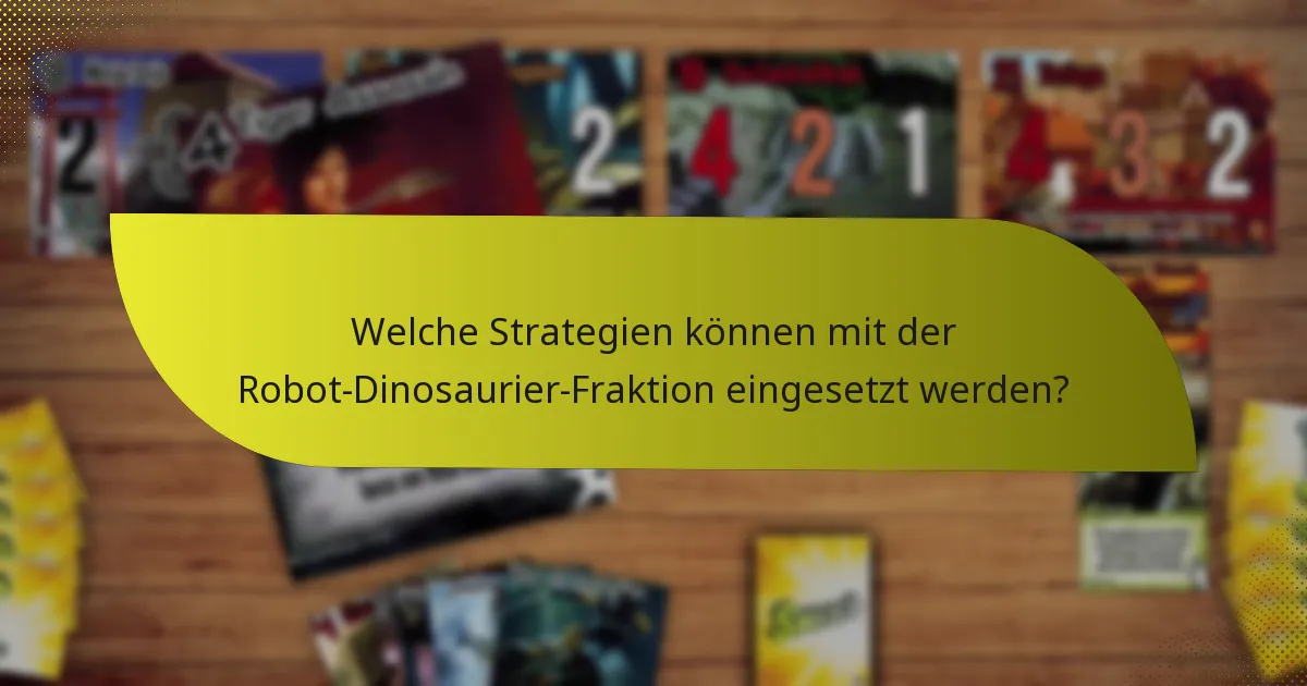 Wie schneidet die Robot-Dinosaurier-Fraktion im Vergleich zu anderen Fraktionen ab?
