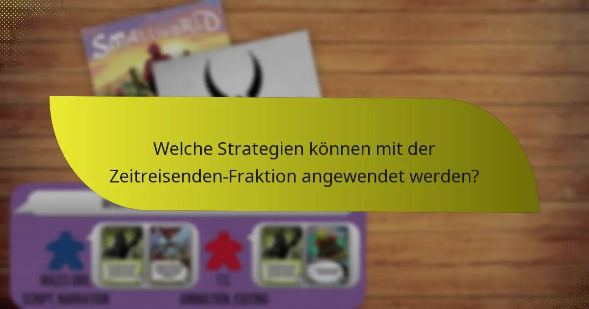 Wie schneidet die Zeitreisenden-Fraktion im Vergleich zu anderen Fraktionen ab?