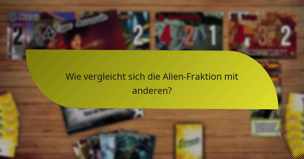 Wie vergleicht sich die Alien-Fraktion mit anderen?